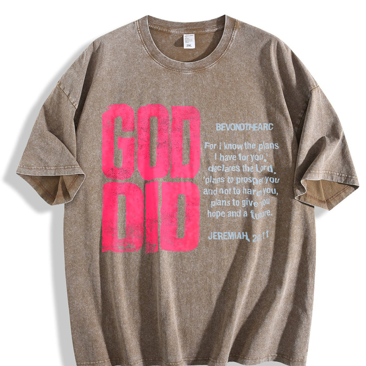 God Did Bold Pink Lettering Vintage Washed T-Shirt - product view