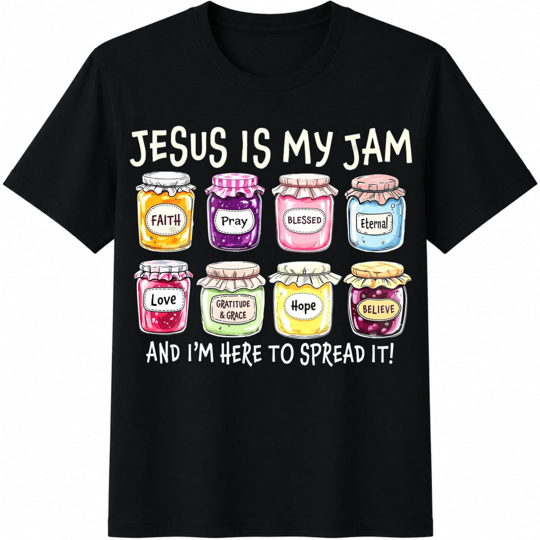 Jesus Is My Jam And Im Here To Spread It Faith Prayer Blissed Cotton T-Shirt - Black