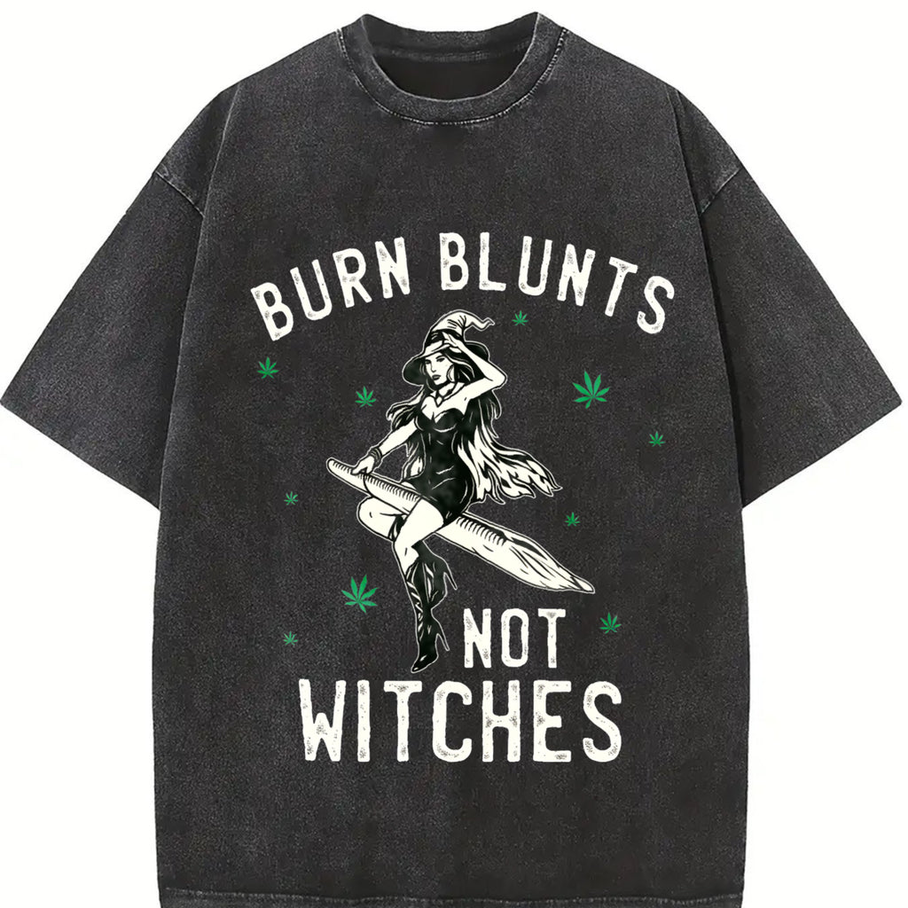 100% Cotton Unisex Burn Blunts Not Witches Funny Marijuana Weed Smoker Stoner T-Shirt Casual Top