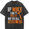 Funny Mike T-Shirt - 'If Mike Can't Fix It' Humor Gift for Handymen & Dads Top Cotton graphic tees men gifts Black-Hoodie-front Black-Sweatshirt-front