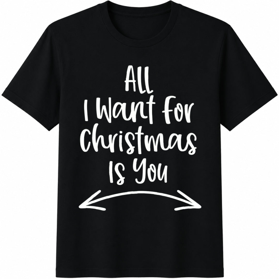 All I Want For Christmas Is You Matching Christmas Couple Cotton T-Shirt - Black