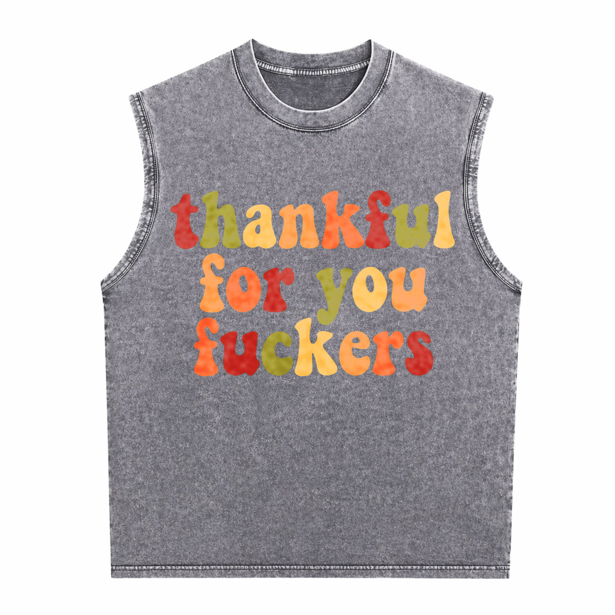 Thankful For You Fuckers Men's Washed Tank Top - product view