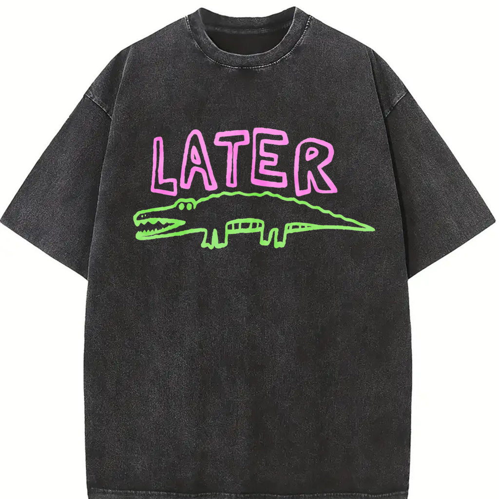 valentine shirts Sarcastic Later Gator Graphic-Shirt- Funny Unisex Loose Fit Tee with Alligator Design, Breathable Washed, Round Neck Short Sleeve Casual Wear& Holiday Parties