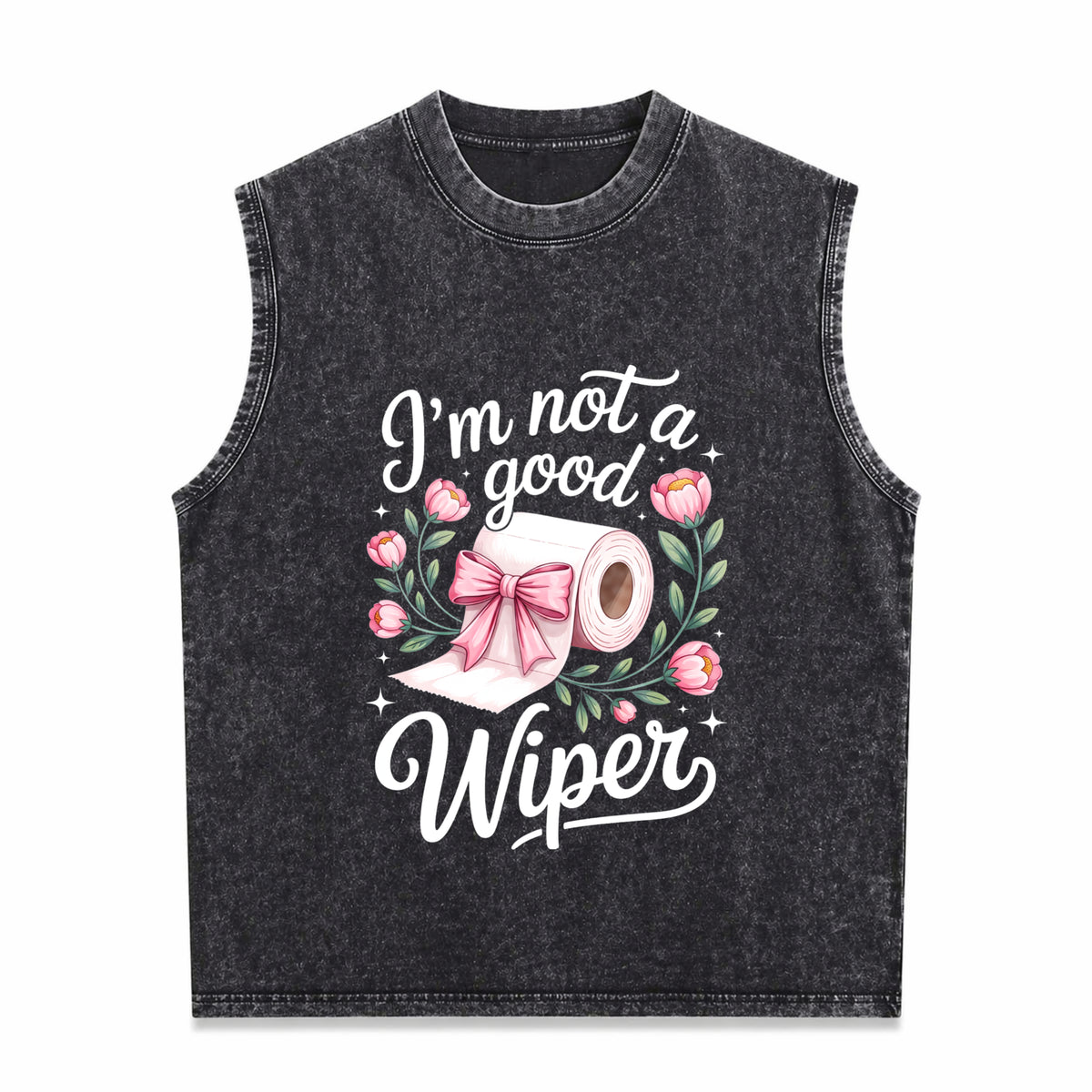 Inappropriate I'm Not A Good Wiper Funny Humor Men's Washed Tank Top - Black