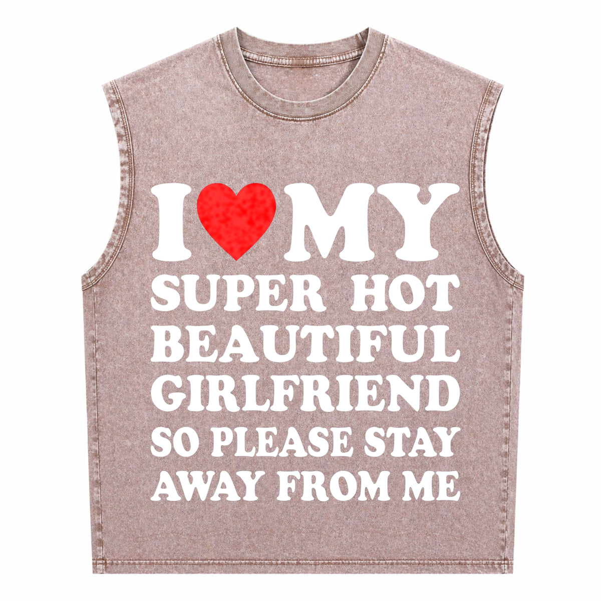 I Love My Super Hot Beautiful Classic Men's Washed Tank Top - product view