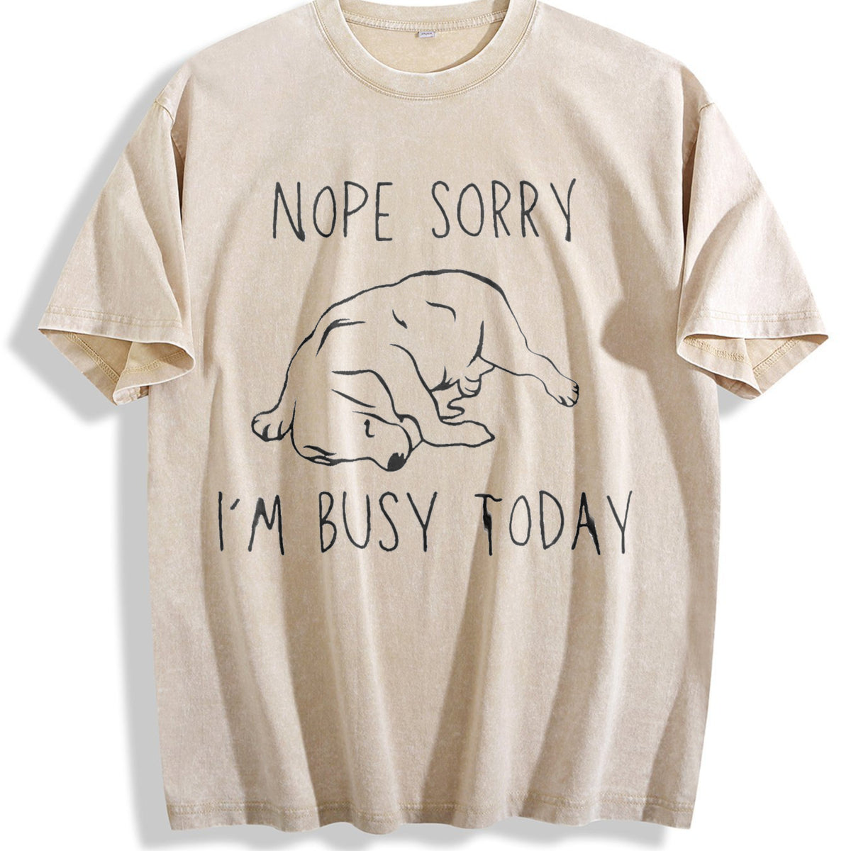 Nope Sorry Busy Today Sleeping Dog Vintage Washed T-Shirt - Beige