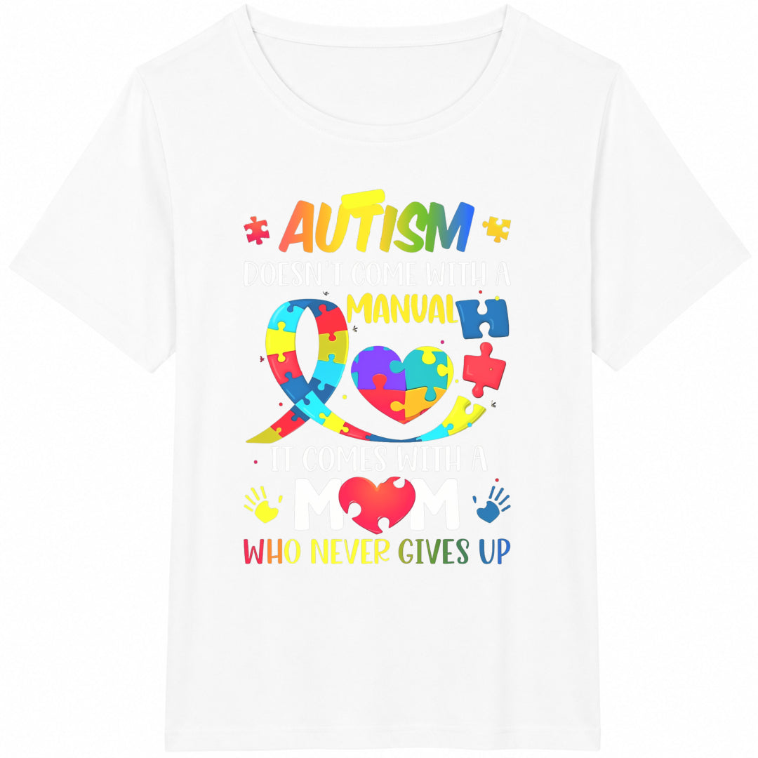Autism Awareness Mom - Autism Has No Instruction Manual Cotton T-Shirt - product view