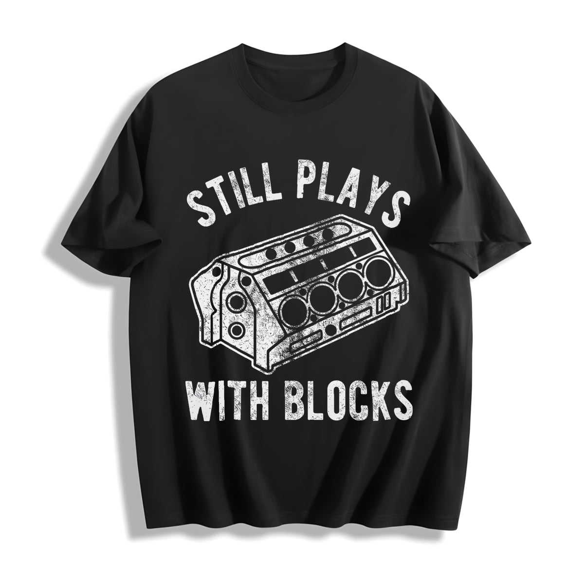 Still Plays With Blocks Funny Car Mechanic Racing Garage Funny Cotton T-Shirt - Black
