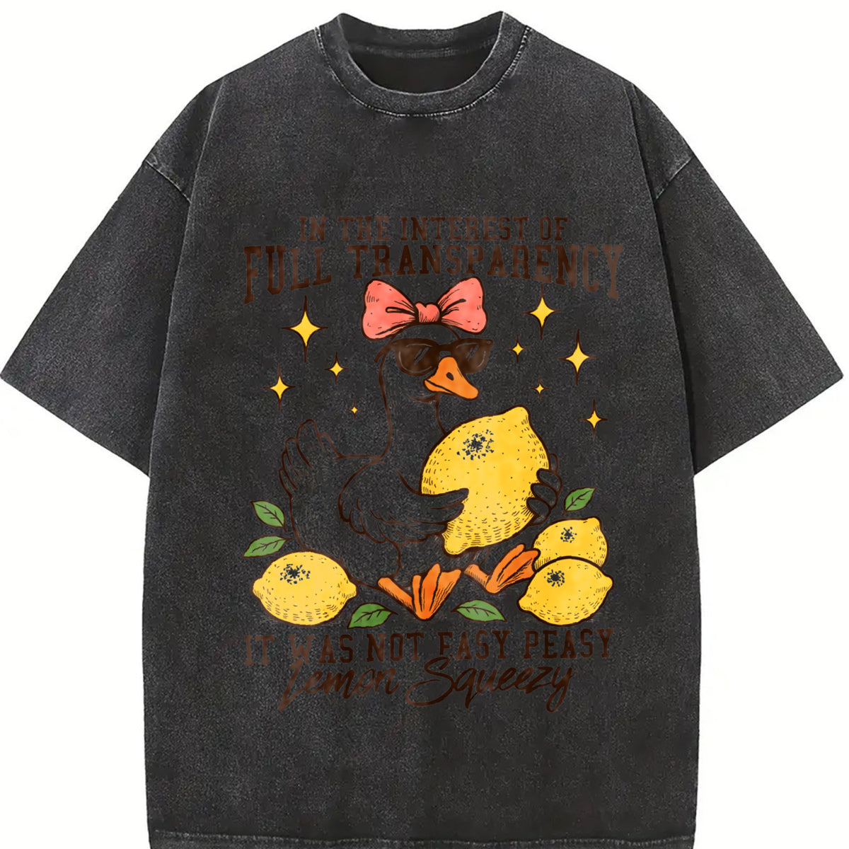 In The Interest of Full Transparency It Was Not Easy Peasy Lemon Squeezy Tshirt, Funny Sarcastic Goose Tee, Retro Lemon Humor Summer Shirt Cotton Top