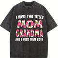 [100% Cotton]I Have Two Titles Mom Grandma And I Rock Them Mother's Day T-Shirt