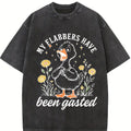 My Flabbers Have Been Gasted Tshirt, Sarcastic Goose Humor Shirt, Gag Gift Rude Goose Mood Snarky Animal Tee, Attitude Adult Humor Fun T-Shirt Casual