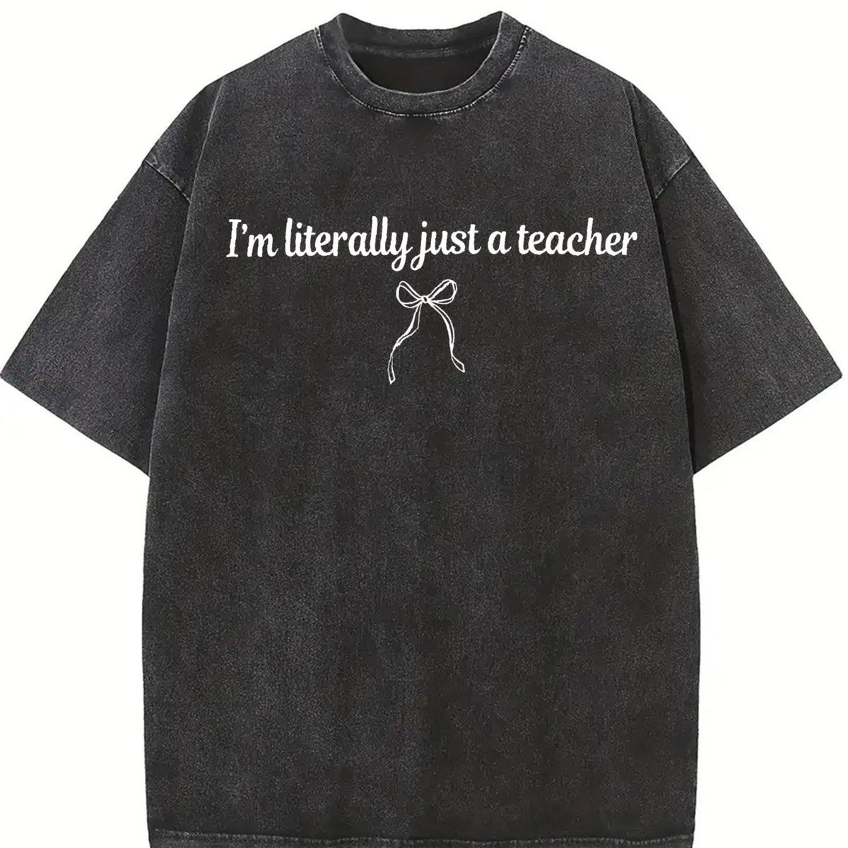 Comfort Colors I’m Literally Just a Teacher T-Shirt,, Funny Teacher Tee, Back to School Tee, Coquette Teacher Tee, Teacher Appreciation