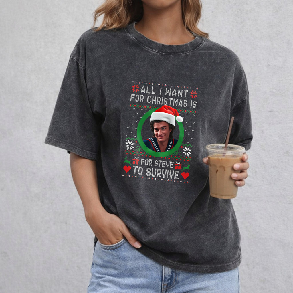 All I Want For Christmas Is For Steve To Survive Sweatshirt, Funny Starnger Things Sweater, Steve Harrington Christmas Shirt, Christmas Gifts