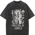 Girls Will Be Girls Medusa Shirt Oversize Unisex Washed T-Shirt for Women and Men's Unisex Fit Batik Cotton Oversize Streetwear Menswear  Super Soft Pre-Shrunk