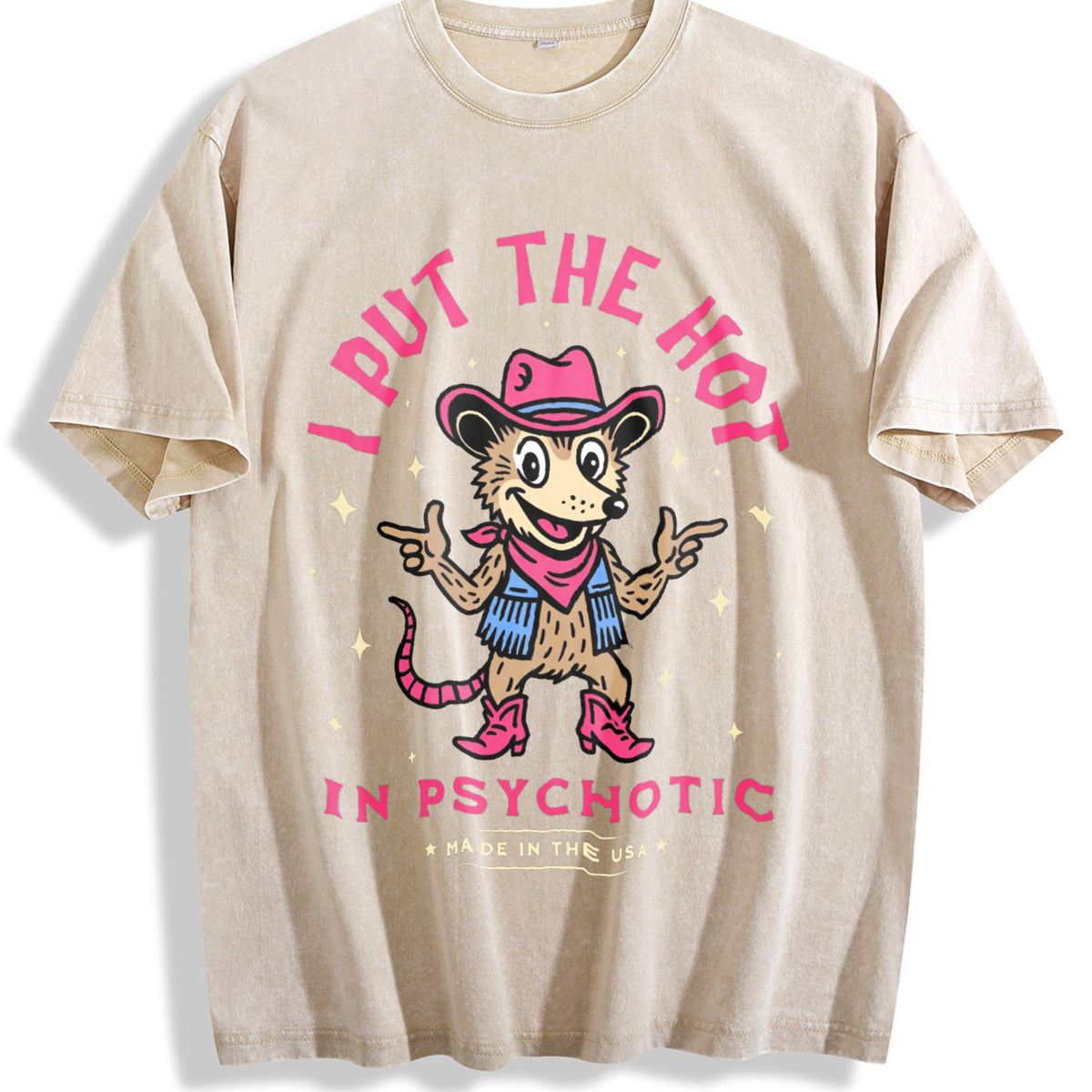 I Put The Hot In Psychotic Funny Cowboy Opossum Vintage Washed T-Shirt - Beige