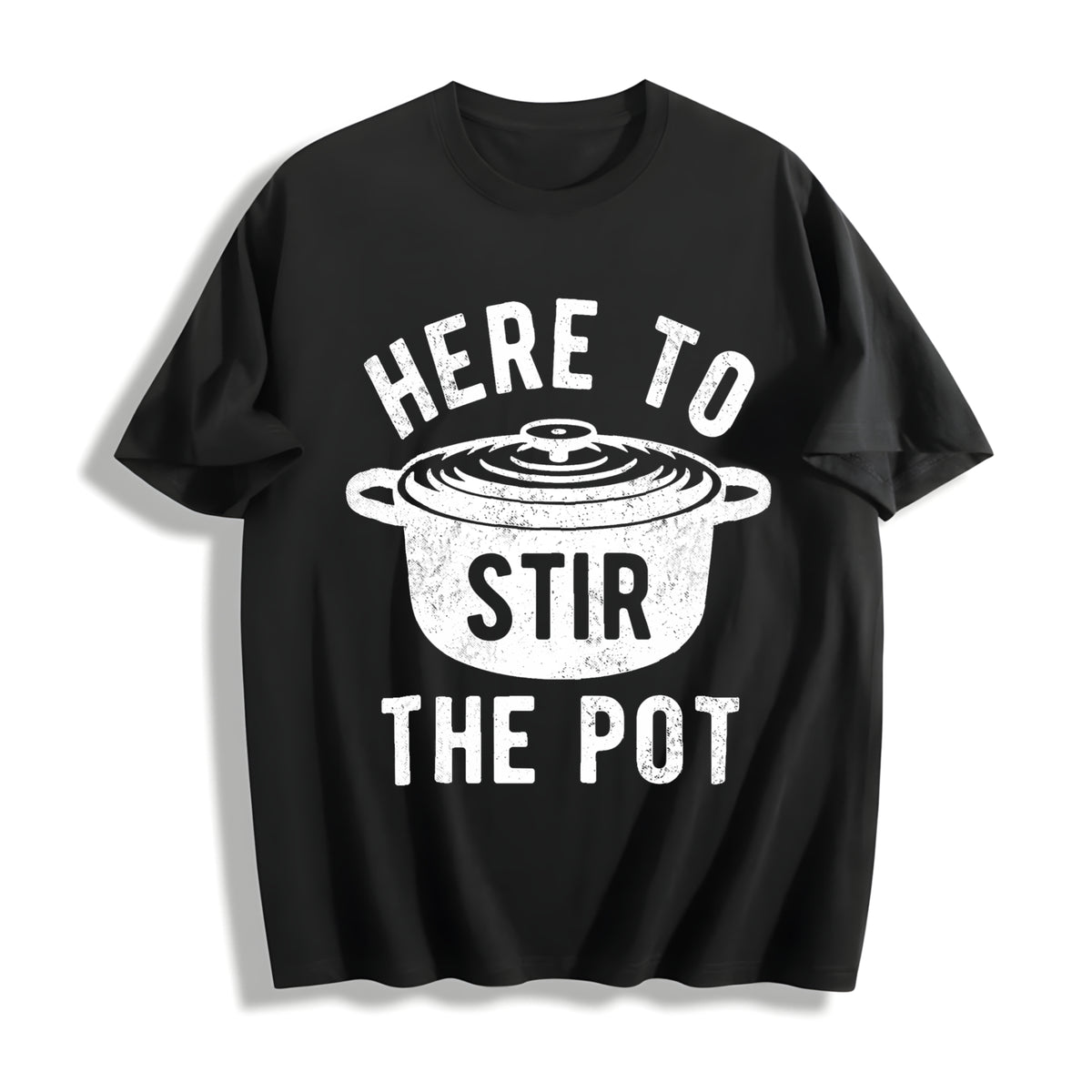 Here To Stir The Pot Funny Thanksgiving Dinner Cooking Trouble Cotton T-Shirt - Black