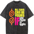 Heavyweight Men's 100 Cotton Plus Size T Shirt Featuring Vibrant Retro "All This Can Be Yours If The Price Is Right" Graphic Print Casual Round Neck Short Sleeve Tee for Casual Wear and Themed Events