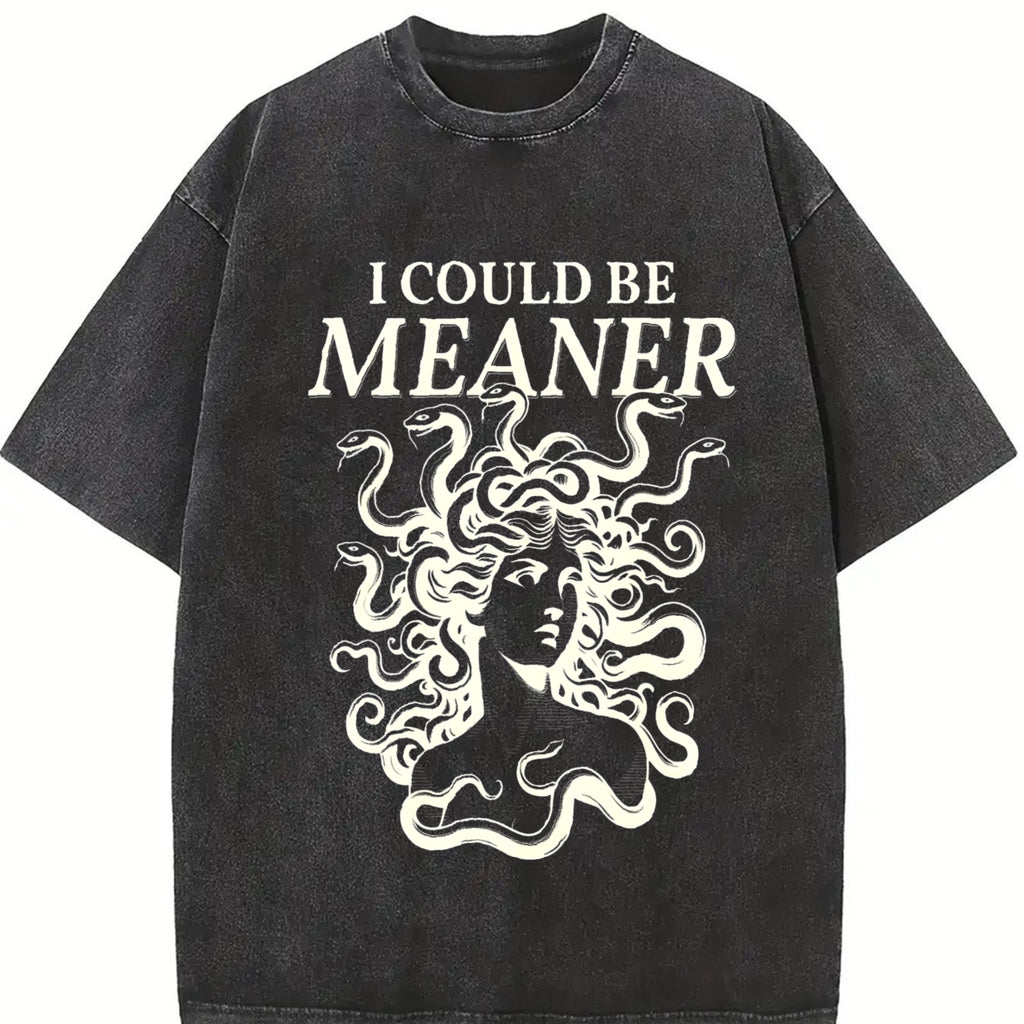 I Could Be Meaner Medusa Gorgon Shirt, Greek Mythology Sarcastic Outfit, Aesthetic Weirdcore Clothing, Adult Humor Gag TShirt