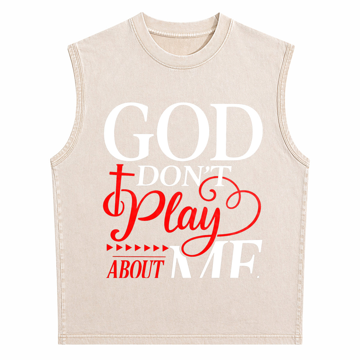 God Dont Play About Me Inspirational Faith Christ Men's Washed Tank Top - product view