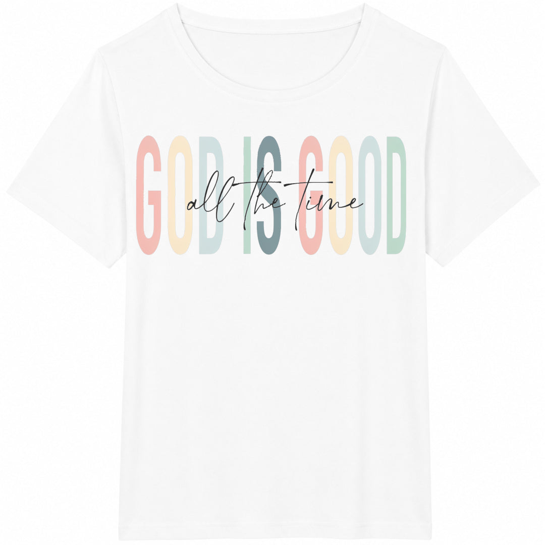 God Is Good All The Time Cotton T-Shirt - product view