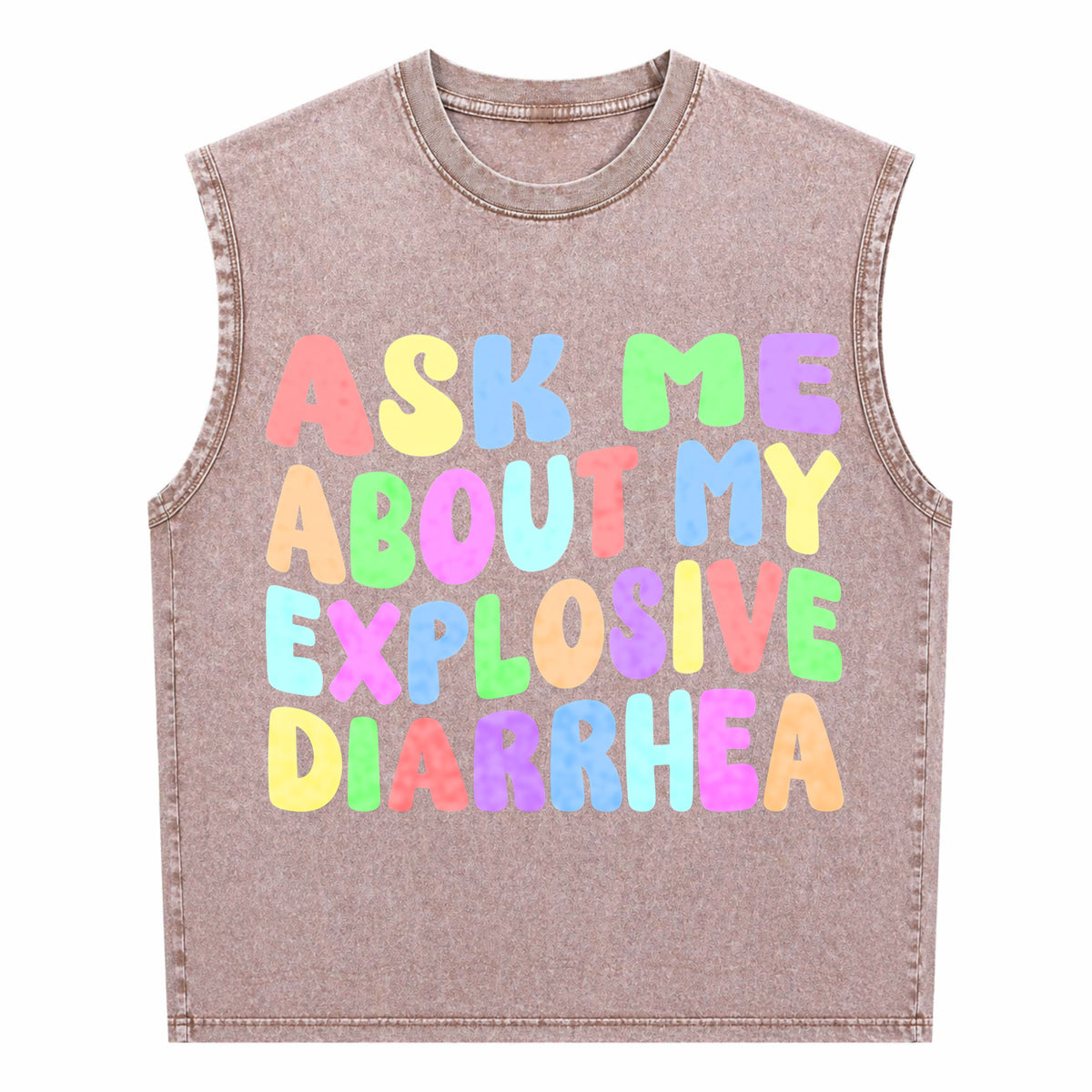 Ask Me About My Explosive Diarrhea Men's Washed Tank Top - product view