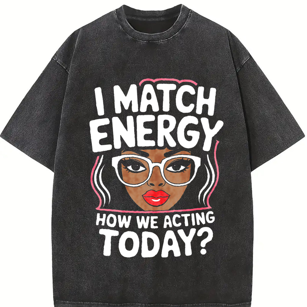 Express Your Unique Style With Our Plus Size I Match Energy Sarcastic Funny Vibes T Shirt For Women Featuring Round Neck Black Design Easy To Wash Perfect Gift