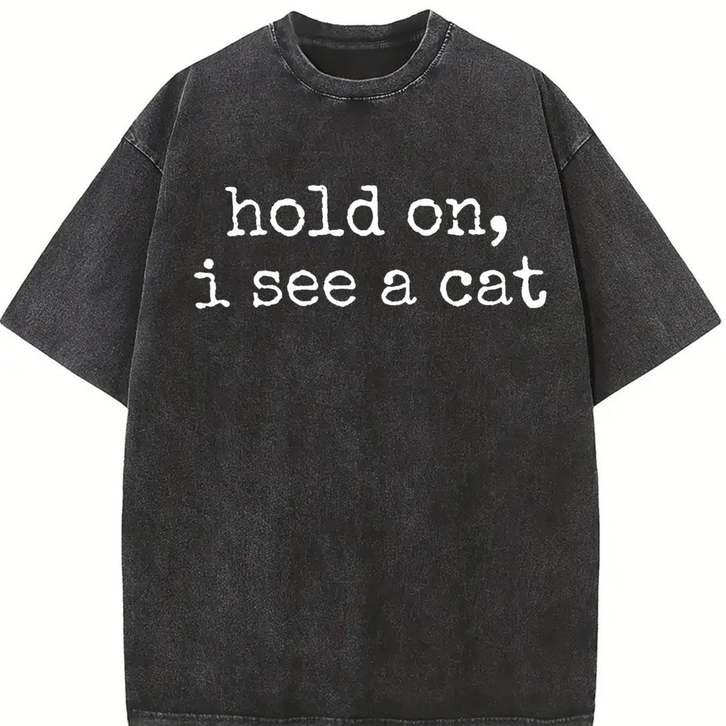 Comfort Colors Hold On I See A Cat T-Shirt, Cat Lover Gift, Pet Parent Humor, Feline Friend, Cat Person, Trendy Women's Tshirt, Cat Mom