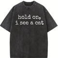 Comfort Colors Hold On I See A Cat T-Shirt, Cat Lover Gift, Pet Parent Humor, Feline Friend, Cat Person, Trendy Women's Tshirt, Cat Mom