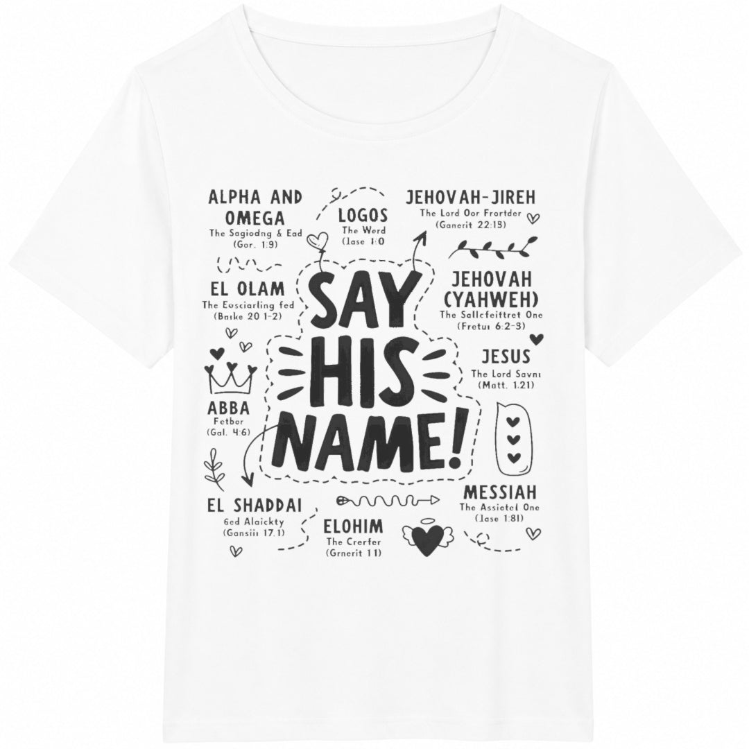 Say His Name Christian - With Alpha Omega Jesus Jehovah Yahweh Cotton T-Shirt - product view