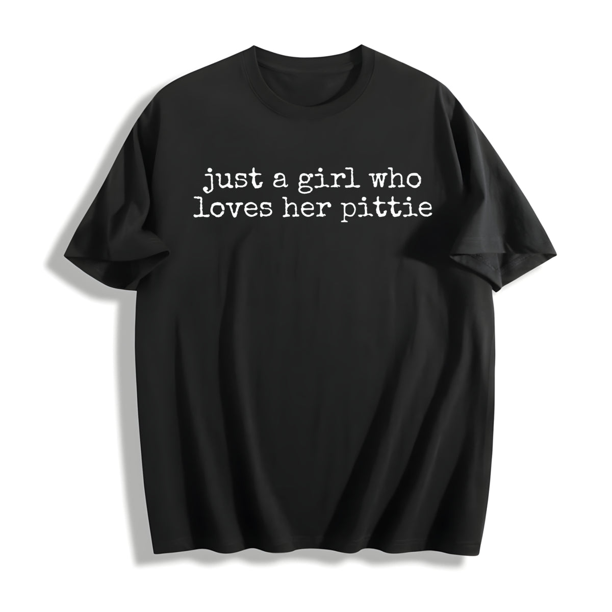 Just A Girl Who Loves Her Pittie Cotton T-Shirt - Black