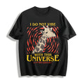 I Do Not Vibe With This Universe Cotton T-Shirt - Black