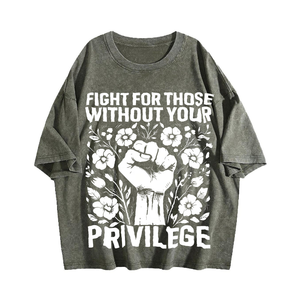 Fight For Those Without Your Privilege Fist Floral Vintage Washed T-Shirt - product view