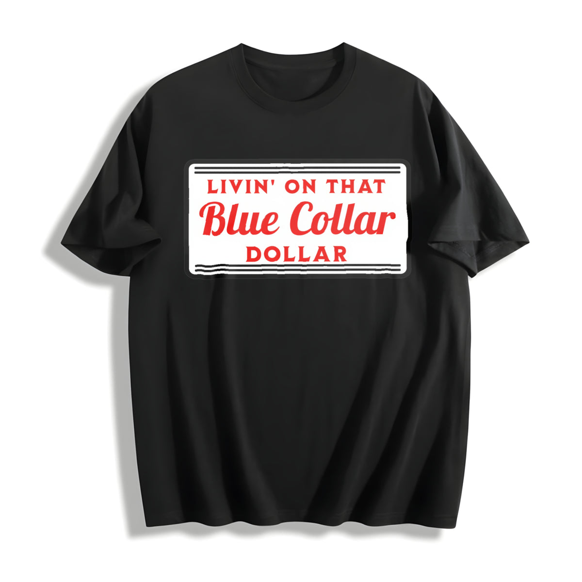 Living On That Blue Collar Dolar Western Cowboy Country Rodeo Cotton T-Shirt - Black
