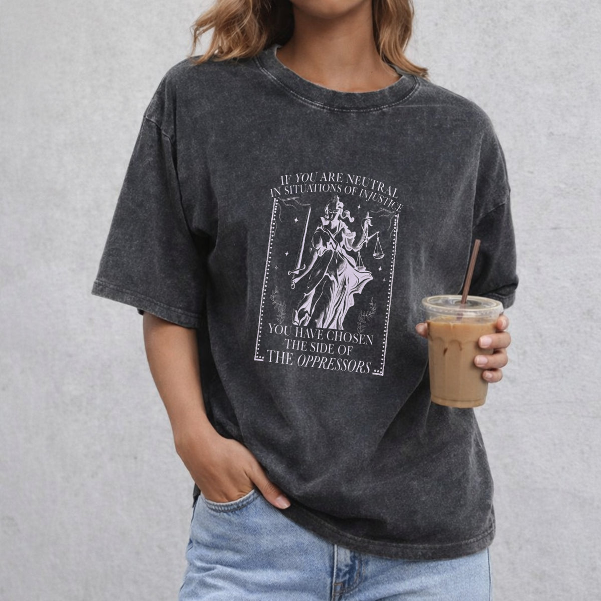 If You Are Neutral In Situations Of Injustice Comfort Colors Shirt, Liberal Feminist Human Rights, Leftist Shirt, Social Justice Shirt