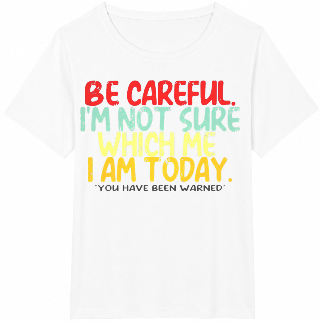 Be Careful Funny Novelty Cotton T-Shirt - product view