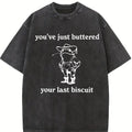You've just buttered your last biscuit Tshirt, funny cowboy frog shirt, funny meme shirt, last haw shirt, Cotton Top Womenswear Comfort