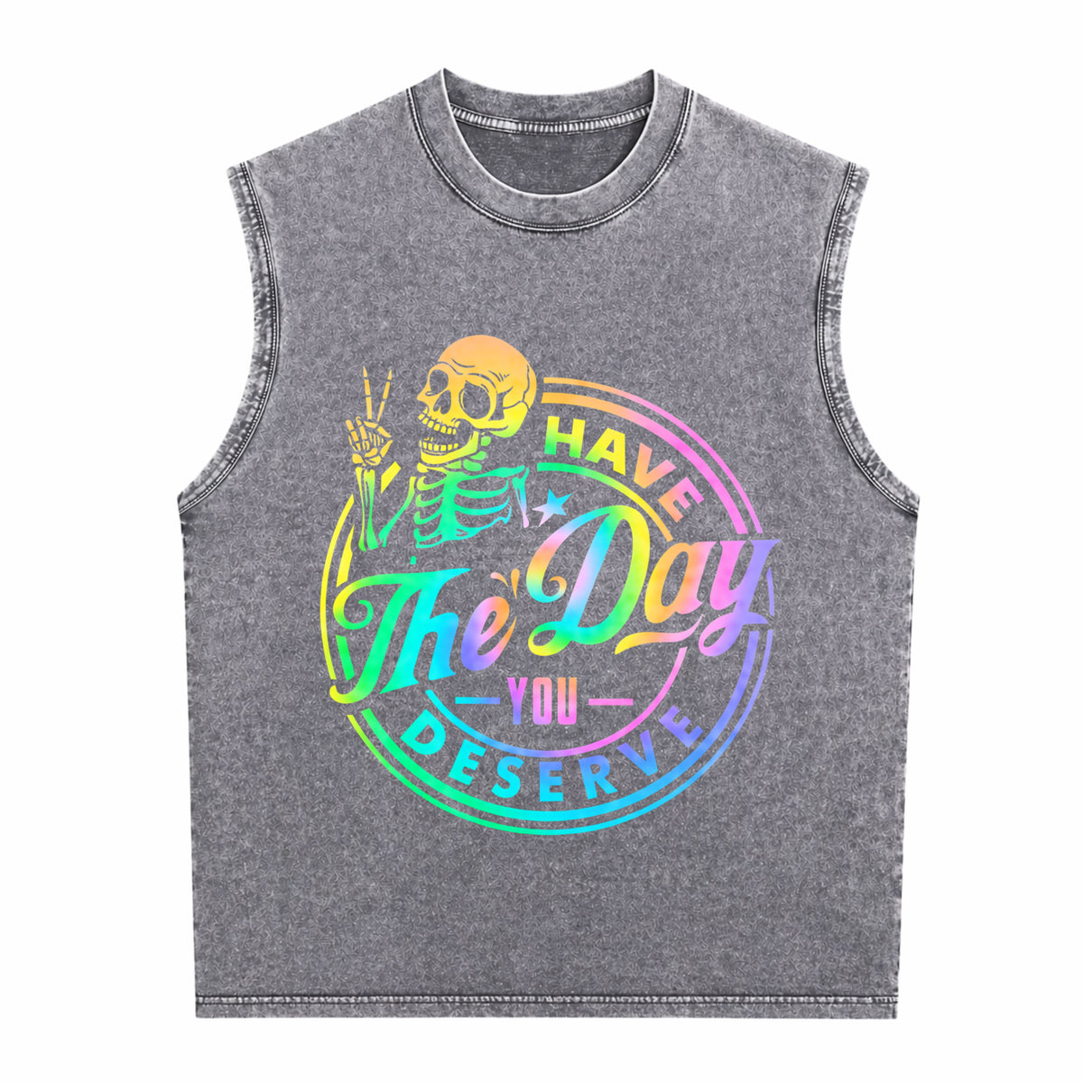 Have The Day You Deserve Skeleton Tie Dye Motivational Men's Washed Tank Top - product view