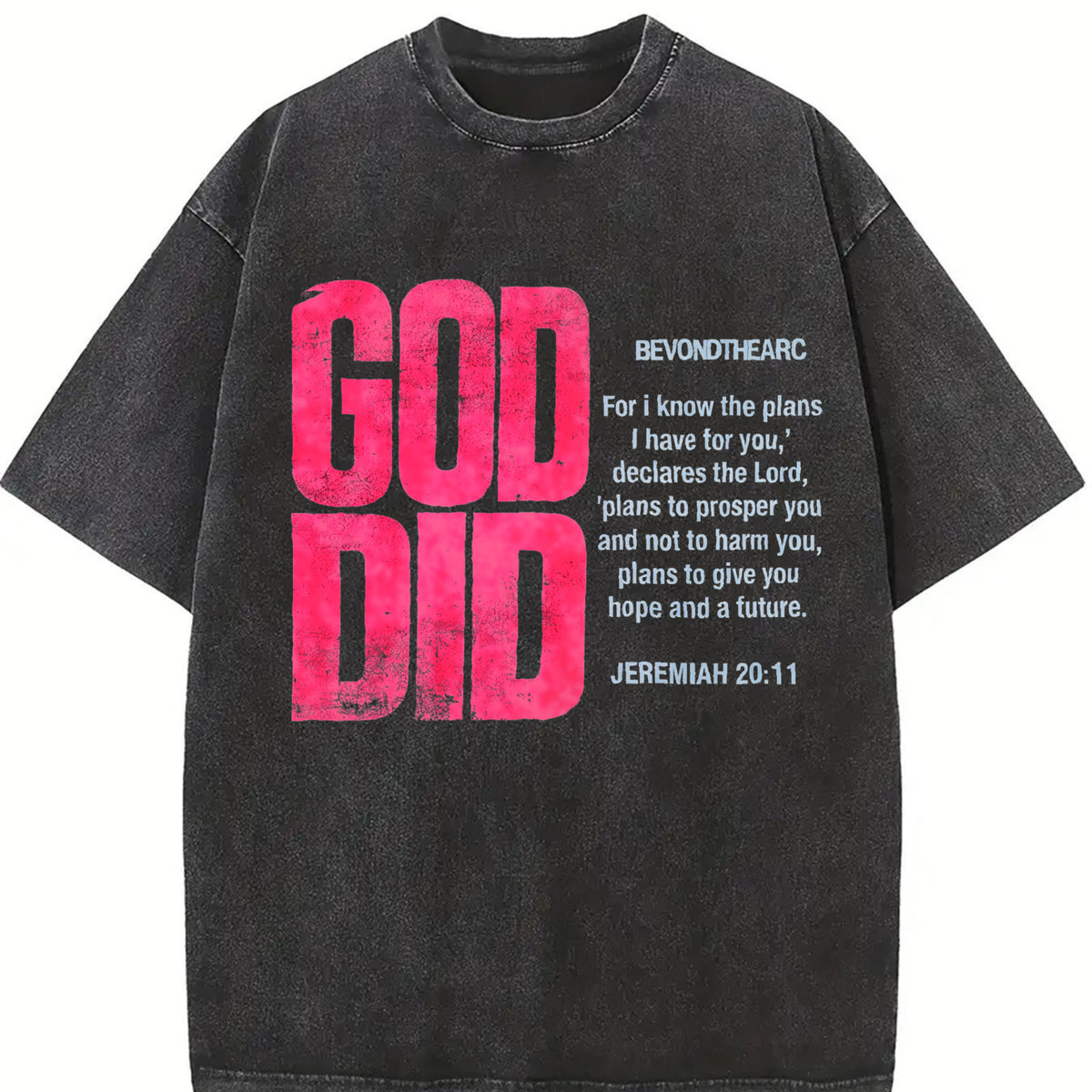 God Did Bold Pink Lettering Vintage Washed T-Shirt - product view