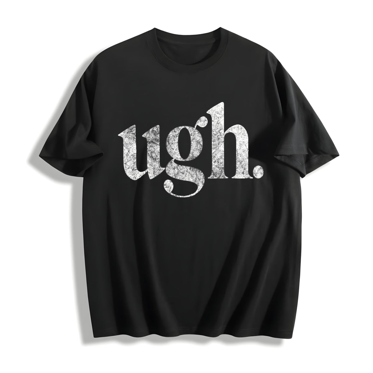 Ugh Funny Sarcastic Eye Roll Novelty Funny Cute Ladies Funny Cotton T-Shirt - Black