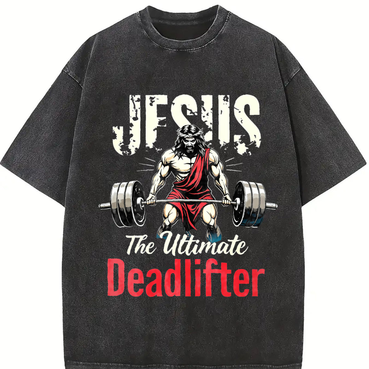 Jesus The Ultimate Deadlifter Gym Vintage Washed T-Shirt - product view