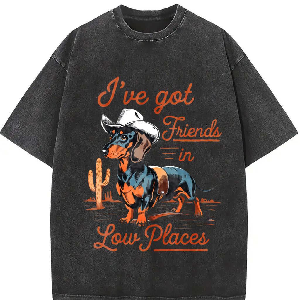 100% Cotton Unisex I've Got Friends In Low Places funny Dachshund Wiener Dog Men Women T-Shirt Casual Top