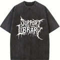 Grunge - style Washed T - shirt with "Support Your Local Library" Text