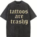 Comfort Colors Retro Tattoos Are Trashy Shirt, Funny Sayings Tattoos Are Stupid Tee For Women, Gothic Tattoos Graphic Printed Tee, Anti Tattoos Shirt, Funny Gift For Tattoos Love, Trendy T-shirt
