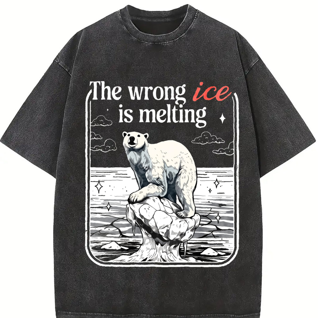 The Wrong ICE Is Melting Shirt, Anti ICE Oversize Unisex Washed T-Shirt for Women and Men's Unisex Fit Batik Cotton Oversize Streetwear Menswear  Super Soft Pre-Shrunk
