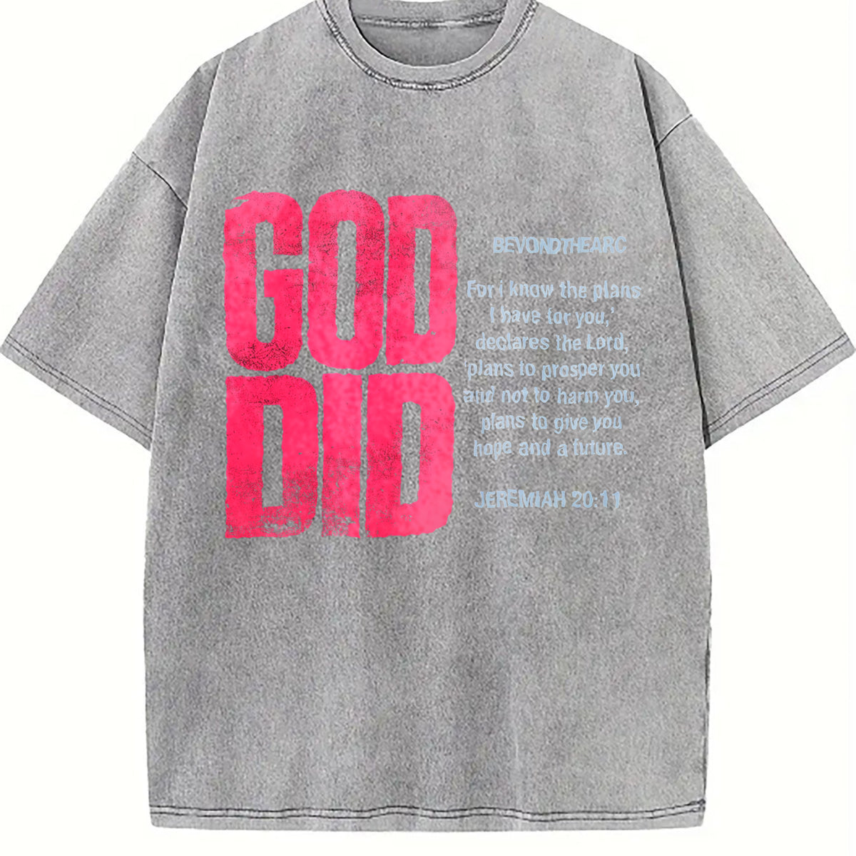 God Did Bold Pink Lettering Vintage Washed T-Shirt - product view