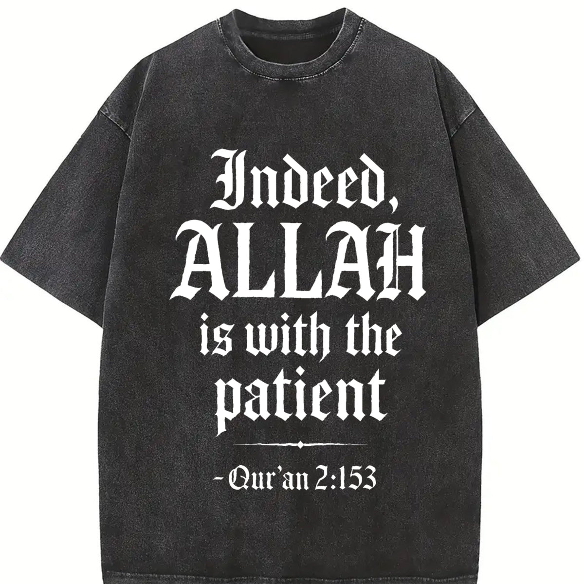 valentine shirts Qur’an 2:153 Shirt – Washed Oversized Faith Tee with Bold Patience Verse Graphic | Christian Muslim Streetwear