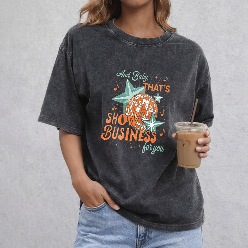 And Baby That's Show Business For You Comfort Colors Shirt, In My Showgirl Era Shirt, Showgirl Shirt