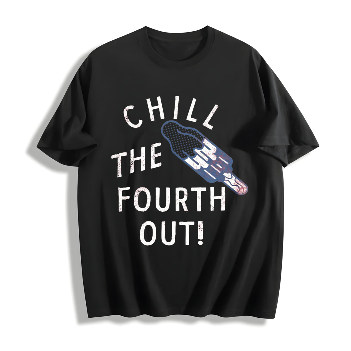 Chill The Fourth Out Funny Fourth Of July Popsicle Joke For Cotton T-Shirt - Black