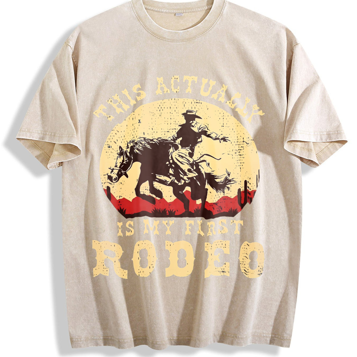 Western This Actually Is My First Rodeo Cowboy Vintage Washed T-Shirt - Beige