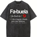 100% Cotton Unisex Fabuela Definiton T-Shirt Funny Fabuela Tee Shirt Casual Graphic Printed Tee
